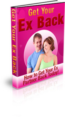 Product picture Get Your Ex Back: How To Get Your Ex Partner Back Today!