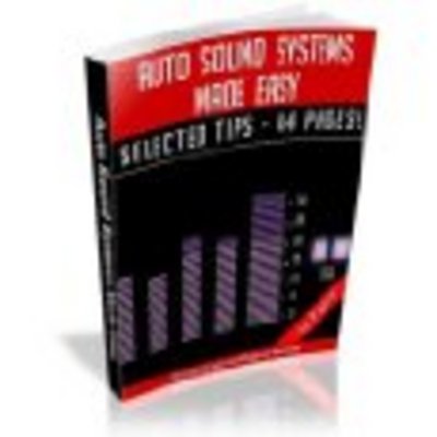 Product picture Auto Sound Systems Made Easy!